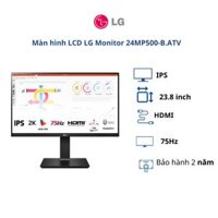 Màn hình LCD LG 23.8 inch Monitor 24MP500-B.ATV WFHD IPS 75Hz HDMI- BH chính hãng 24 tháng Hàng chính hãng