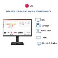 Màn hình LCD LG 27 inch UHD Monitor 27UP600-W.ATV WFHD IPS 60Hz HDMIDP- BH chính hãng 24 tháng Hàng chính hãng