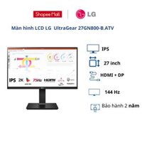 Màn hình LCD LG 27 inch UltraGear 27GN800-B.ATV WFHD IPS 144Hz HDMIDP- BH chính hãng 24 tháng Hàng chính hãng