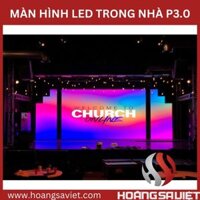 Màn Hình Led P3 Trong Nhà (Indoor)