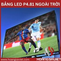 Màn Hình Led P4.81 Ngoài Trời