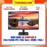 MÀN HÌNH LG 24MP400-B 24in FullHD IPS 75Hz 5ms ( HDMI / VGA )