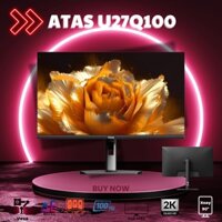 Màn hình máy tính 27 inch 2K ATAS 27 U27Q100 - Tần số quét 100HZ - Tấm nền IPS - Phản hồi 1ms - Chân đế xoay