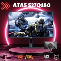 Màn hình máy tính 27 inch 2K ATAS 27 S27Q180 - Tần số quét 180HZ - Tấm nền IPS - Phản hồi 1ms - Chân đế xoay