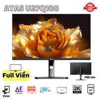 Màn hình máy tính 27 inch 2K ATAS 27 U27Q100 - Tần số quét 100HZ - Tấm nền IPS - Phản hồi 1ms - Chân đế xoay