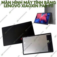 Màn hình máy tính bản lenovo tab p11 (j606) /lenovo xiaoxin pad 11