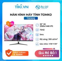 Màn hình máy tính GAMING 32 inch 2KTomko T3232Q Tần số quét 75HZ Tấm nền IPS - Hàng chính hãng - TOMKO 32 INCH 2K T3232Q
