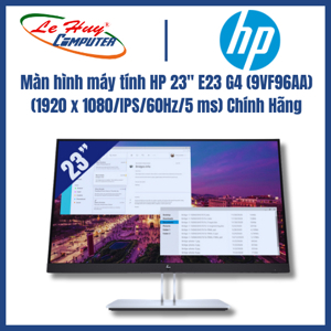 Màn hình máy tính HP E23 G4 9VF96AA - 23 inch