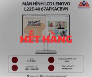 Màn hính máy tính Lenovo L22E-40 67AFKACBVN - 21.5 inch