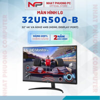 Màn hình máy tính LG 32UR500-B 32″ 4K VA 60Hz 4ms (HDMI, Display Port) - Chính hãng (Bảo hành 24 tháng)