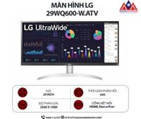 Màn hình máy tính LG 29WQ600-W.ATV (27 inch IPS/ 2560 X 1080/ 250 cd/m2/ 5ms/ 100Hz), bảo hành 24 tháng