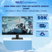 Màn hình máy tính SKYWORTH 22inch 22B1H Độ Phân Giải 1920x1080 FullHD 75Hz VESA sRGB 99% - Bảo hành 24 tháng
