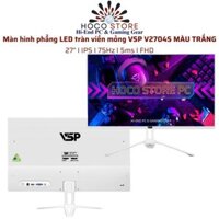 Màn hình máy tính VSP V2704S LED mỏng tràn viền Màu trắng 27inch / 75HZ / 5ms / IPS /Full HD l Hoco Store PC