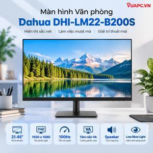 Màn hình máy tính Dahua DHI-LM22-B200S - 21.5 inch