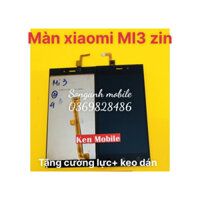 ￼Màn Hình Nguyên Bộ Xiaomi Mi3 / Mi3W, Loại ZIN( tặng cường lực+ keo dán)