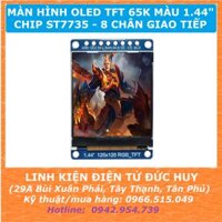 MÀN HÌNH OLED TFT 65K MÀU 1.44 INCH 1.44" CHIP ST7735 8P