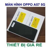 MÀN HÌNH OPPO A57 2022 ZIN