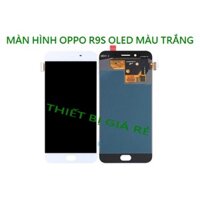 MÀN HÌNH OPPO R9S OLED MÀU TRẮNG