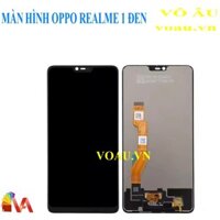 MÀN HÌNH REALME 1 MÀU ĐEN [MÀN HÌNH LOẠI 1, SÁNG ĐẸP NHẤT]