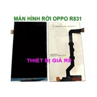 MÀN HÌNH RỜI OPPO R831