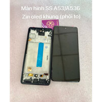 Màn hình samsung A53/A536 zin oled 2ic khung phôi to