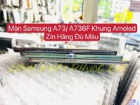 Màn Hình Samsung A73 / A736F - Zin Khung - New Hãng - Đen (Amoled )