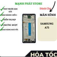 Màn hình SAMSUNG A73 - Tặng kèm keo dán và bộ sửa