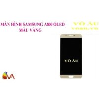 MÀN HÌNH SAMSUNG A8 2015 ( A800 ) OLED MÀU ĐEN [chính hãng]