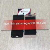 Màn hình Samsung A8 2015 / A800 zin hãng