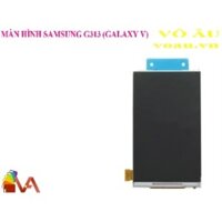 MÀN HÌNH SAMSUNG G313 (GALAXY V)