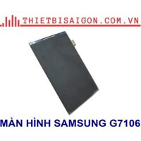 MÀN HÌNH SAMSUNG G7106