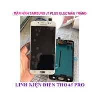 MÀN HÌNH SAMSUNG J7 PLUS OLED MÀU TRẮNG