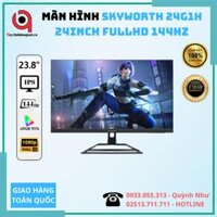 Màn Hình SKYWORTH 24G1H 24Inch FULLHD 144Hz