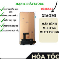 Màn Hình XIAOMI MI 11T-5G / 11T PRO-5G (Tặng kèm keo dán và bộ sửa)