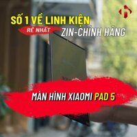 Màn Hình Xiaomi Mi Pad 5/ 5 Pro Zin Chính Hãng - Bảo Hành 3 Tháng