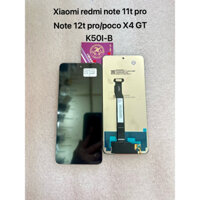 Màn hình xiaomi redmi note 11t pro/Note 12t pro/poco X4/K50I-B