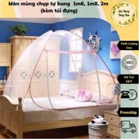 Màn mùng chụp tự bung chống muỗi 1m6, 1m8, 2m, (kèm túi đựng)