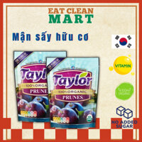 Mận Sấy Hữu Cơ Tự Nhiên Taylor Nhập Khẩu Mỹ Không Thêm Đường - Organic Prunes- Túi 250g