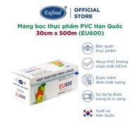 Màng bọc thực phẩm PVC WRAP EUFOOD Hàn Quốc (KOREA) 30cm x 500m (EU600)
