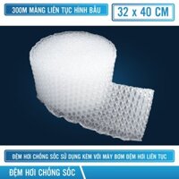Màng đệm hơi PE hình bầu 300m/cuộn màng xốp hơi Air Bubble (sử dụng với máy bơm màng tự động)