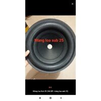 Màng loa sub 25