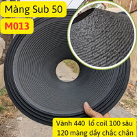 Màng loa sub 50 lổ coil 100 chiều sâu 120 màng xịn dầy chắc chắn