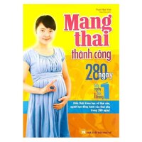 Mang Thai Thành Công 280 Ngày – Mỗi Ngày Đọc Một Trang