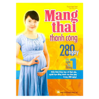 Mang Thai Thành Công - 280 Ngày Mỗi Ngày Đọc 1 Trang