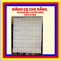 Mành che nắng màu tự nhiên giá rẻ nhiều kích thước rộng 1m40 ,1m50,1m60 x cao 2m  ,rèm treo cửa che mưa có dây kéo đầy đ