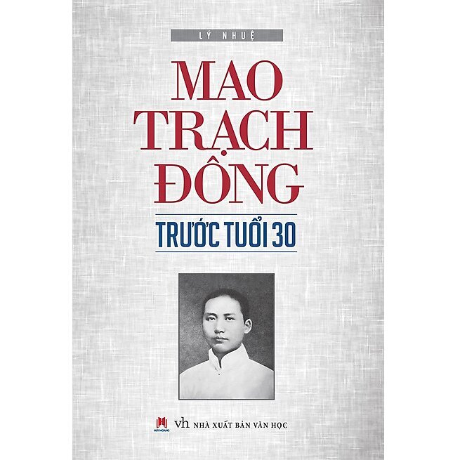 Mao Trach Đông Trước Tuổi 30 Tác giả Lý Nhuệ