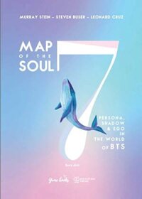 Map Of The Soul: 7 - Persona, Shadow &amp; Ego In The World Of BTS