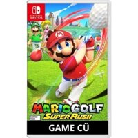 Mario Golf Super Rush cho Nintendo Switch [Game cũ]