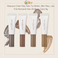 Mascara Chân Mày Siêu Tự Nhiên, Bền Màu, Lâu Trôi Romand Han All Brow Cara