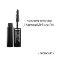 Mascara Lancome Hypnose mini nobox 2ml làm dày và dài mi